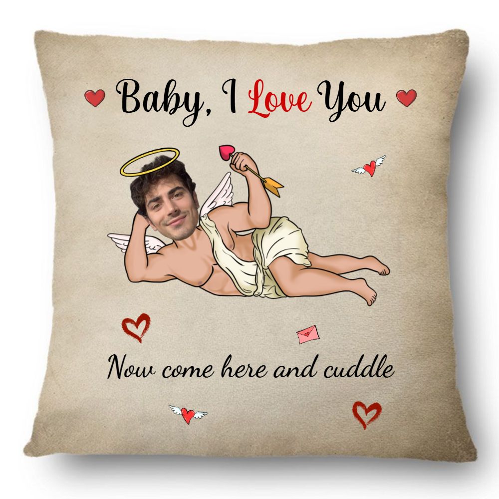 Custom Photo Now Come Here And Cuddle Pillow - Personalized Funny Valentine Gift For Couples