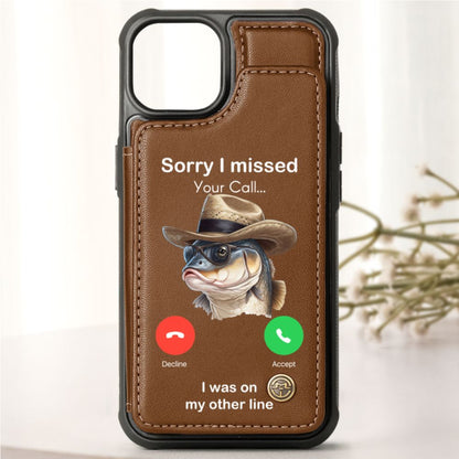 Sorry I Missed Your Call... I Was On My Other Line - Personalized Leather Flip Wallet Phone Case