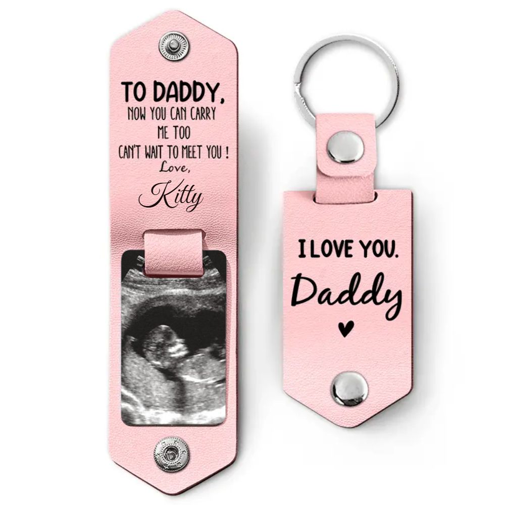 Custom Photo Now You Can Carry Me Too - Gift For Dad, Father, New Parents - Personalized Leather Photo Keychain