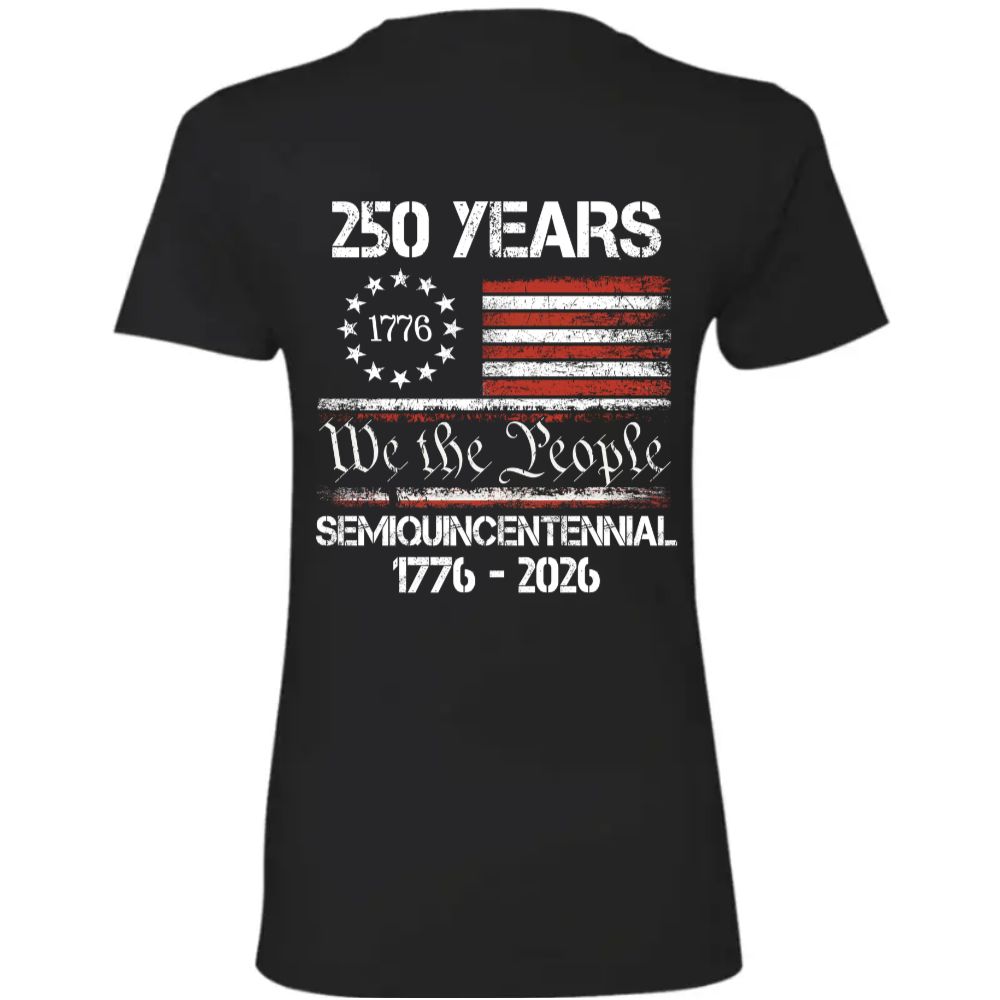Celebrate Our America 250th Anniversary United States Semiquincentennial Back Side Dark Women Tee