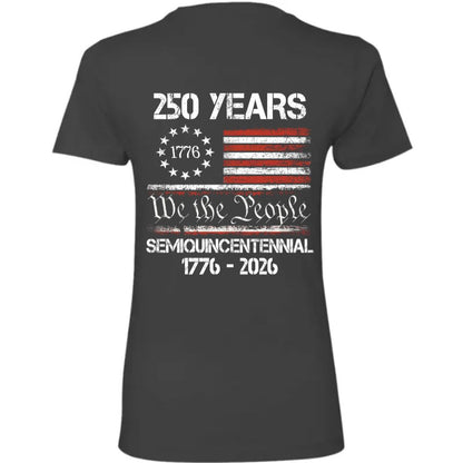 Celebrate Our America 250th Anniversary United States Semiquincentennial Back Side Dark Women Tee