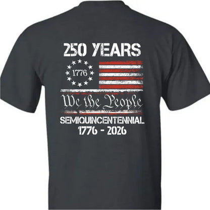 Celebrate Our America 250th Anniversary United States Semiquincentennial Back Side Dark Basic Tee