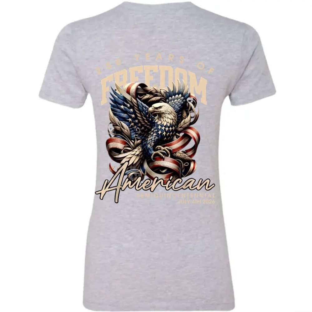 250 Years Of Freedome America Back Women Tee