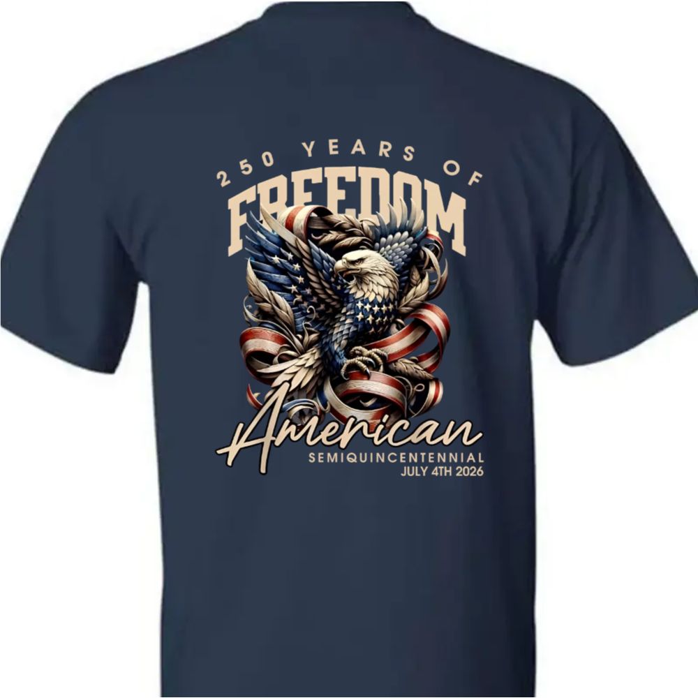 250 Years Of Freedome America Back Basic Tee