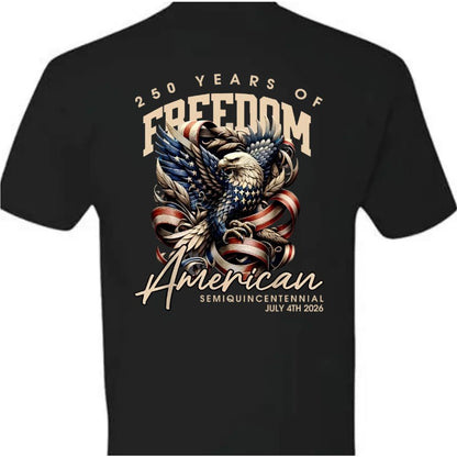 250 Years Of Freedome America Back Premium Tee