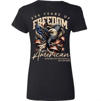 250 Years Of Freedome America Back Women V Neck
