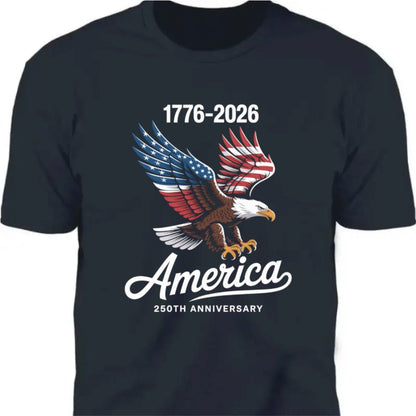 Celebrate 250 Years of America USA Anniversary 1776-2026 Dark Premium Tee