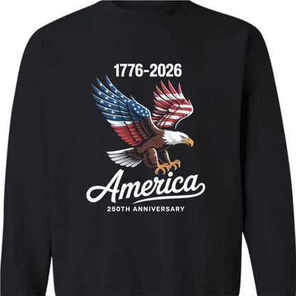 Celebrate 250 Years of America USA Anniversary 1776-2026 Dark Sweatshirt