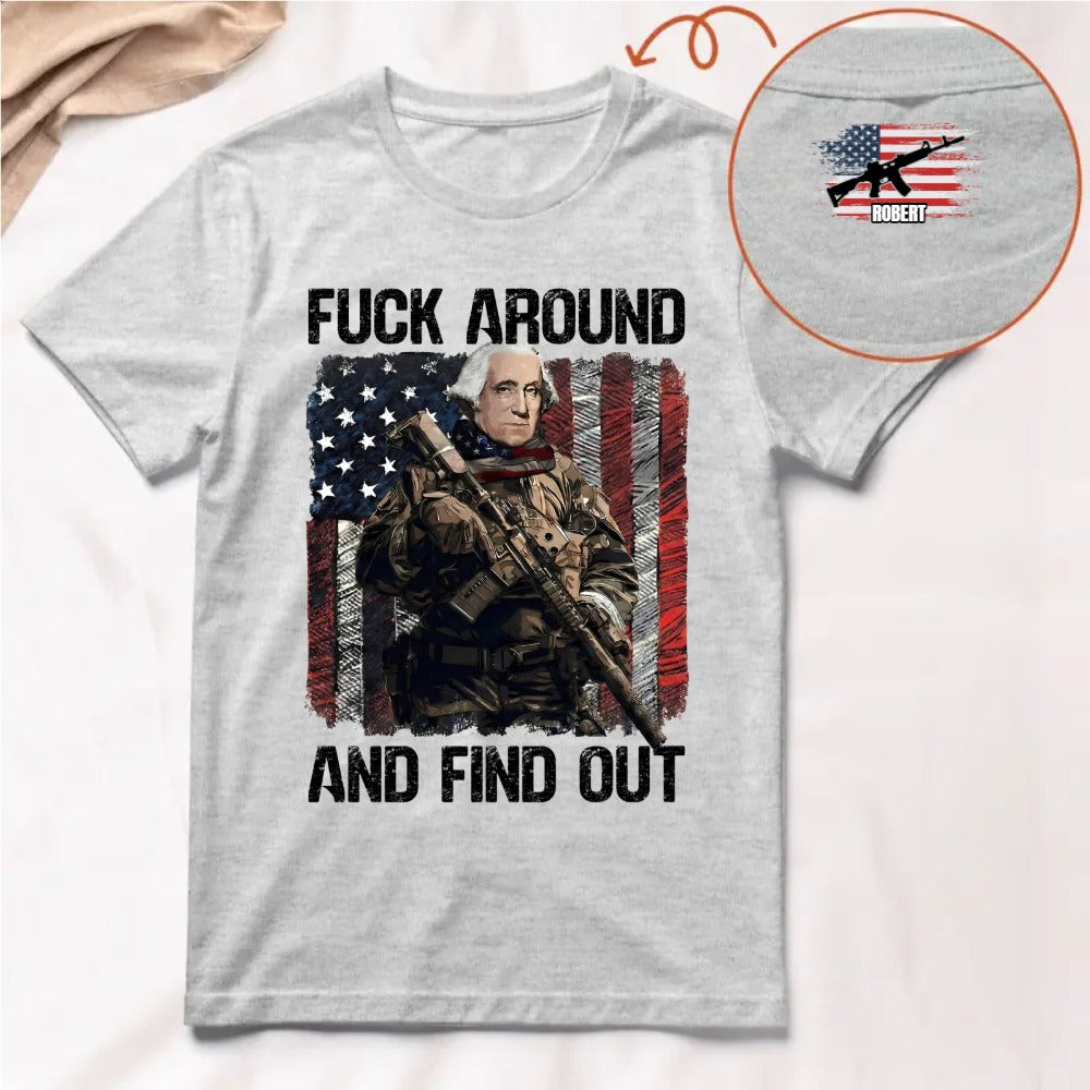 FAFO Around And Find Out Flag - Personalized Shirt