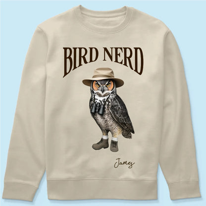 Bird Nerd Custom Name Funny - Personalized Sweatshirt - Gift for Bird Lover, Birdwatcher, Bird Watching Gifts