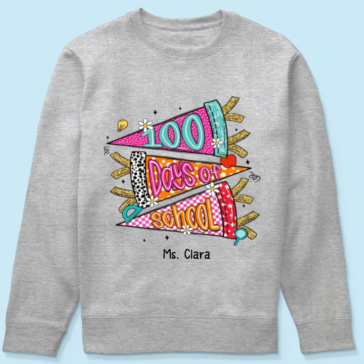 One Hundred Days Later 100 Days Of School Celebration - Personalized Sweatshirt