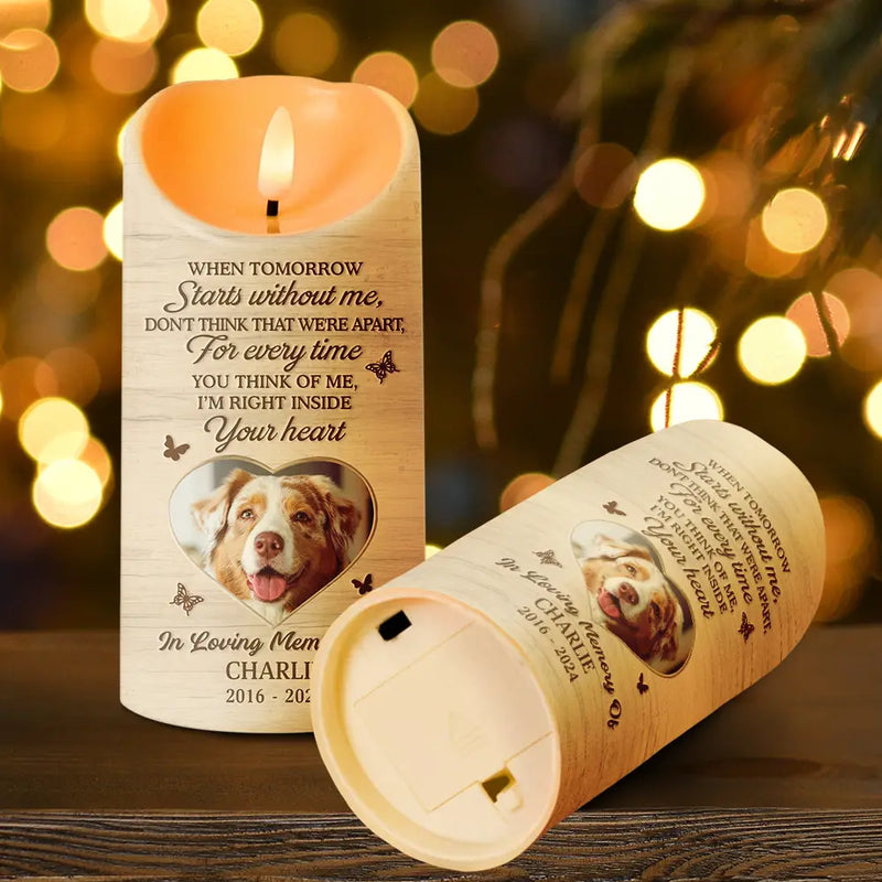 Custom Photo When Tomorrow Starts Without Me Memorial - Personalized Flameless LED Candle
