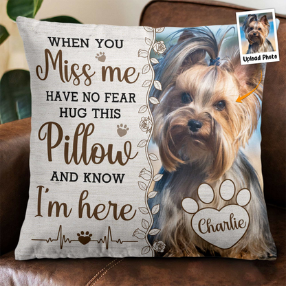 Hug This Pillow And Know I'm Here - Personalized Photo Memory Pillow