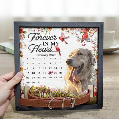 Custom Photo The Moment Your Heart Stopped Memorial Calendar With Flowers - Personalized Pet Loss Sign, Collar Frame