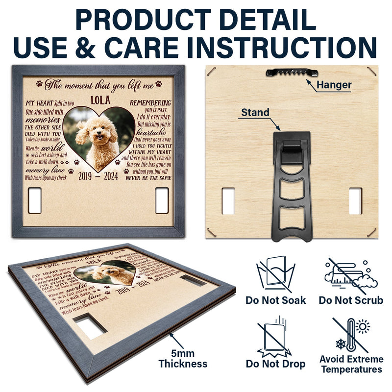 Custom Dog & Cat Memorial Photo Sign – “The Moment That You Left Me” Personalized Pet Loss Gift