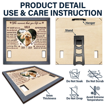 Custom Dog & Cat Memorial Photo Sign – “The Moment That You Left Me” Personalized Pet Loss Gift