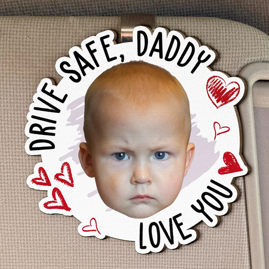 Drive Safe, Daddy Fun Kid Faces Gift for Dad, Mom, Grandparents - Personalized Wooden Photo Car Visor Clip